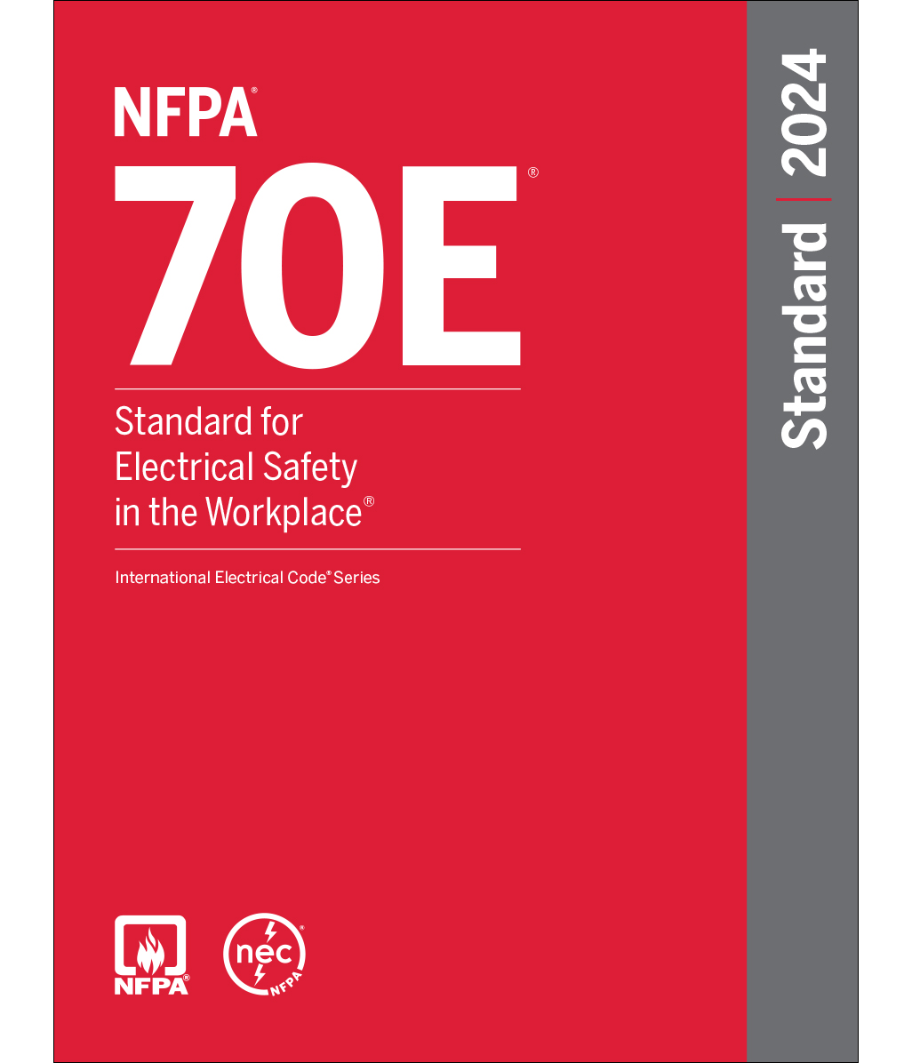 NFPA 70E Standard for Electrical Safety in the Workplace